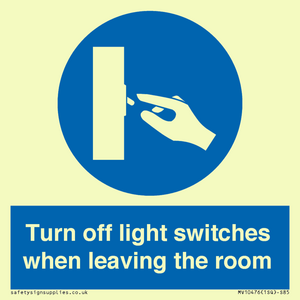 Turn off light switches when leaving the room